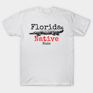 Florida Native Boss T-Shirt